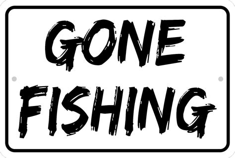 Gone Fishing Aluminum 8 X 12 Sign Funny Fisherman Sign Ebay