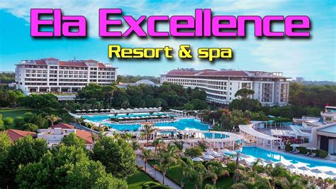 Ela Excellence Resort Belek A Journey Into Luxury And Tranquility