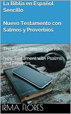 La Biblia en Español Sencillo Nuevo Testamento con Salmos y