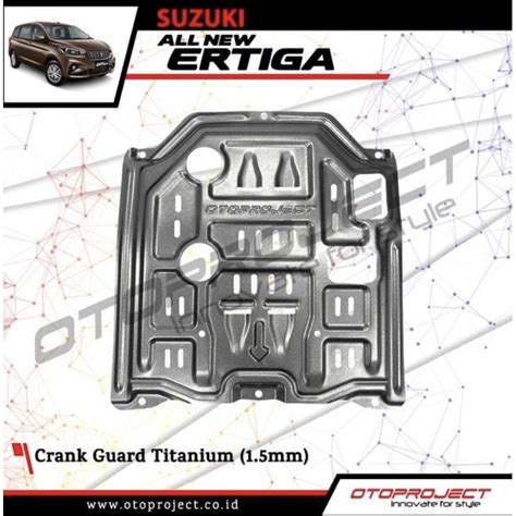 Jual CRANK GUARD ERTIGA COVER PELINDUNG KOLONG BAWAH MESIN MOBIL SUZUKI