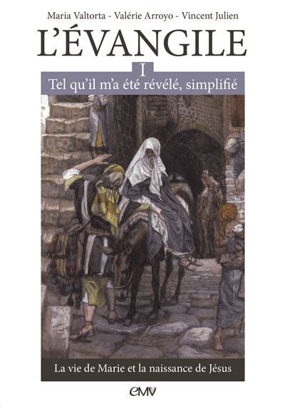 L évangile tel qu il m a été révélé simplifié T1 la vie de Marie et