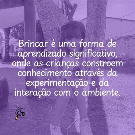 Pensar O Brincar Com Intencionalidade Pedagógica No Interior Das Instituições