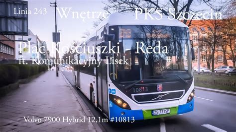 WNĘTRZE Linia 243 Szczecin Plac Kościuszki Reda Volvo 7900 Hybrid