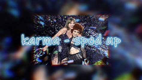 Karma Taylor Swift Ft Ice Spice Sped Up Youtube