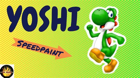 Yoshi Speedpaint Youtube