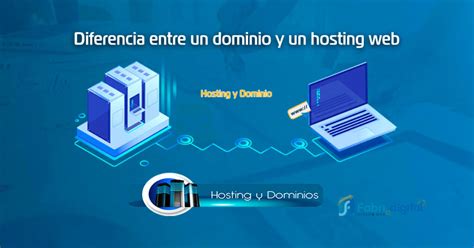 Diferencia Entre Un Dominio Y Un Hosting Web Fabri Digital