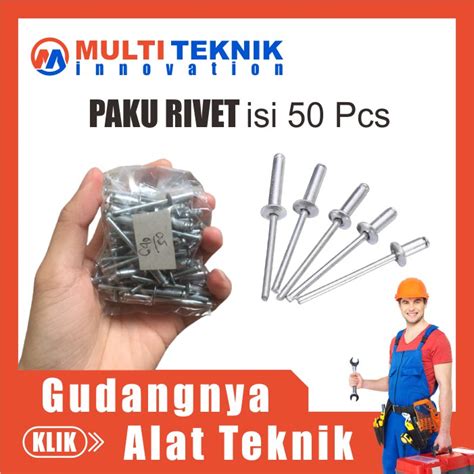 Jual Paku Rivet Ripet Keling Stainless Tang Gun Rivet Mur Baut Isi 50