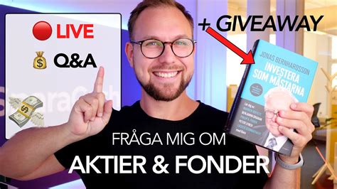 Q A Om Aktier Fonder Live Fr Ga Mig Om Pengar Aktier Fonder