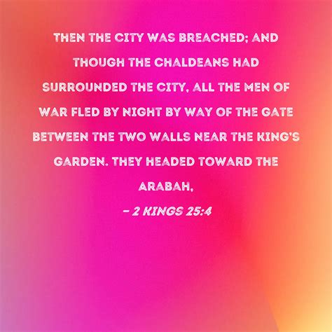 Kings Then The City Was Breached And Though The Chaldeans Had