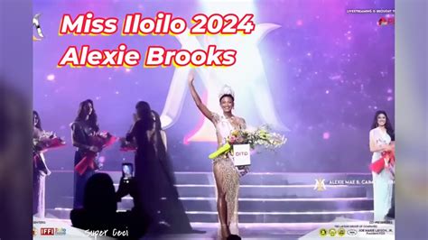 Full Performance Miss Iloilo 2024 Alexie Mae Caimoso Brooks Super