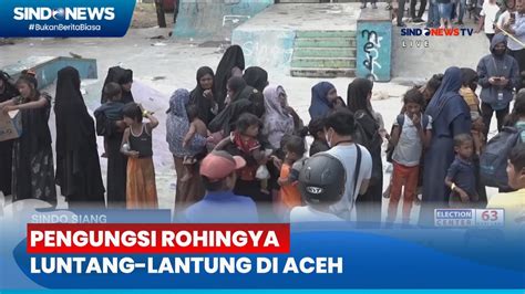 Tindakan Nekat Rohingya Buat Warga Khawatir Youtube