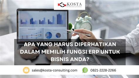 Apa Yang Harus Diperhatikan Dalam Memilih Fungsi Erp Untuk Bisnis Anda