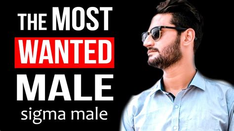 11 Signs You Re A Sigma Male The Most Wanted Male Youtube