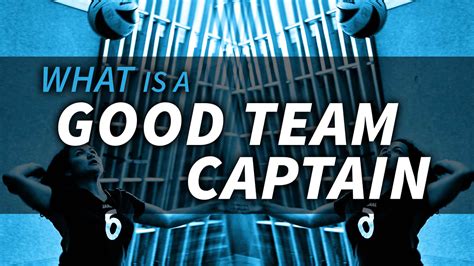 Leadership And Creating A Vision What Makes A Good Team Captain The