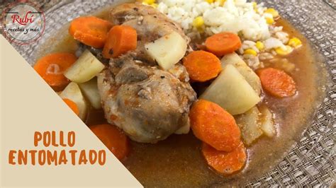 Pollo Entomatado Con Papas Y Zanahoria YouTube