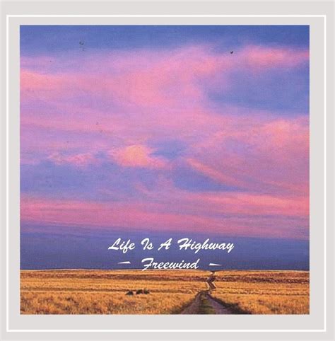 Life Is A Highway Uk