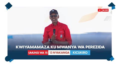 Kurikira Igikorwa Cyo Kwiyamamaza Ku Mwanya Wa Perezida Cy Umukandida