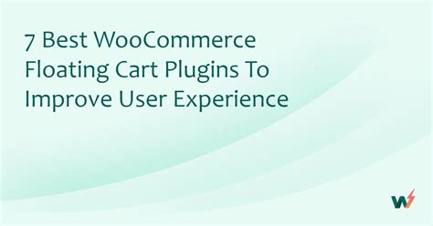 Best Woocommerce Floating Cart Plugins To Improve User Experience