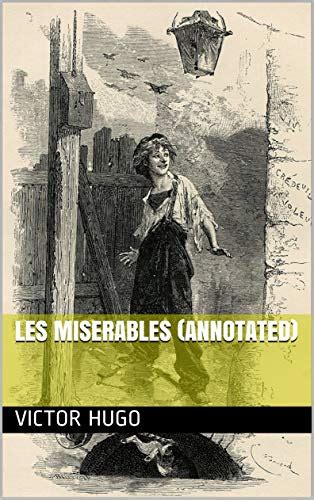 Amazon Les Miserables Annotated English Edition [kindle Edition] By Hugo Victor Knight