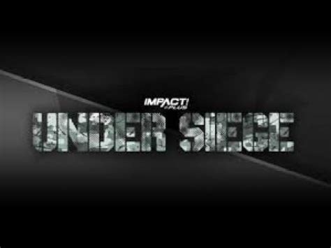 Impact Wrestling Under Siege 2023 Review Roberts Sports Show YouTube