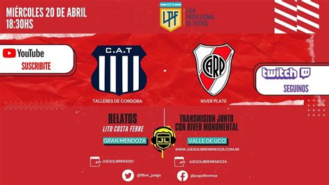 Talleres Vs River Plate Fecha 11 Copa De La Liga Profesional 2022