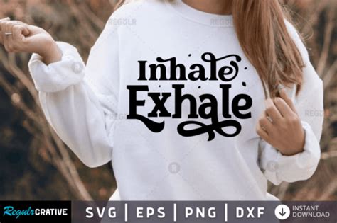 Free Inhale Exhale Svg Positivity Svg Graphic By Regulrcrative