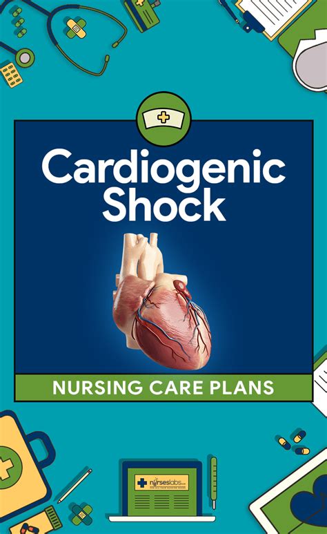 Cardiogenic Shock Nursing Care Plans And Management Nursing Care Plan