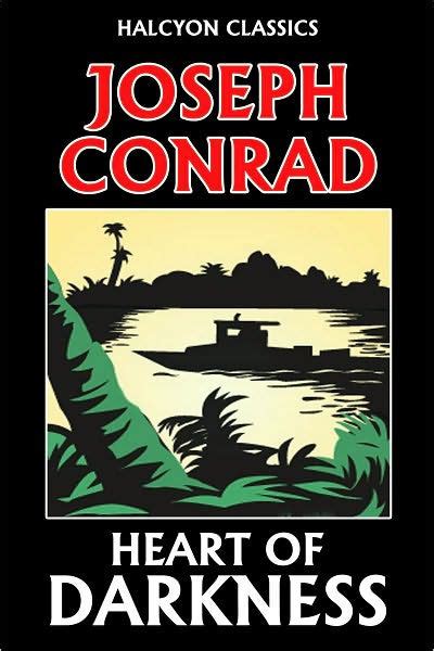 Heart Of Darkness By Joseph Conrad By Joseph Conrad Nook Book Ebook