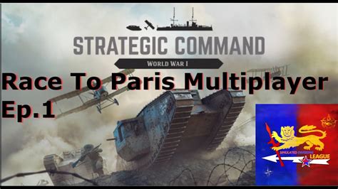 Multiplayer Campaign Strategic Command World War 1 Race To Paris Ep