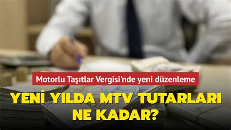 Yeni Y Lda Mtv Tutarlar Ne Kadar Motorlu Ta Tlar Vergisi Nde Yeni