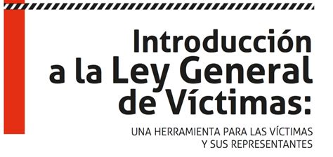 Introducción A La Ley General De Víctimas Fundar Centro De Análisis