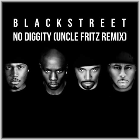 Stream Blackstreet - No Diggity (Uncle Fritz Remix) by Uncle Fritz | Listen online for free on ...