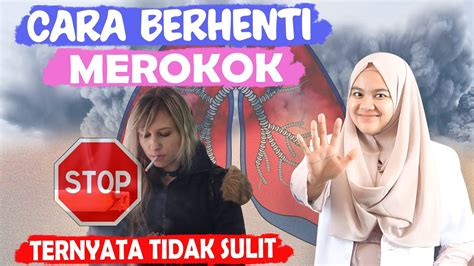 CARA BERHENTI MEROKOK BAGI PEROKOK BERAT DOKTER WSP YouTube