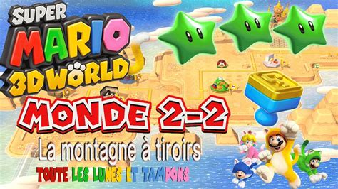 Super Mario 3D World toutes les lunes du Niveau La montagne à tiroirs