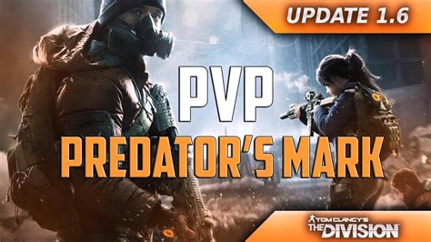 The Division Update Most Insane Predator S Mark Pvp Build