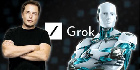 Conoce A Grok El Chatbot De Inteligencia Artificial De Elon Musk