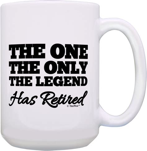 Amazon Funny Retirement Mug The One The Only The Legend Has