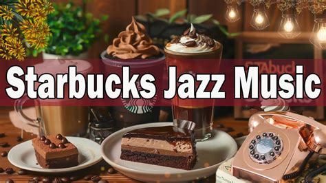 Starbuck Jazz 2024 스타벅스 매장음악☕실시간 음악 🥤 매장음악 광고없는 🌻 週末の朝カフェbgm ☕ Starbucks Soothing Jazz Youtube