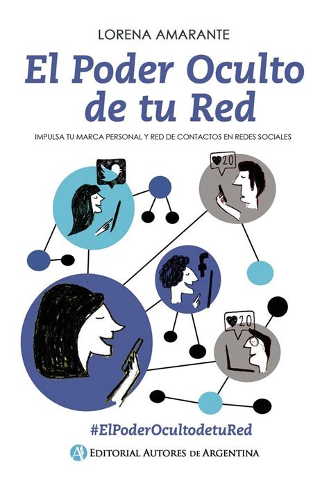 El Poder Oculto De Tu Red Oculto Libros Novedades Marca Personal