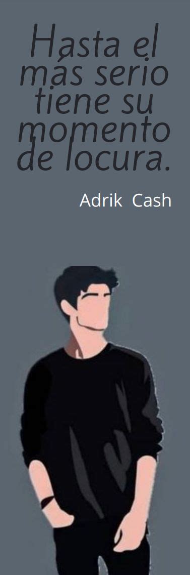 SEPARADOR PERFECTOS MENTIROSOS ADRIK CASH Frases Bonitas De Libros