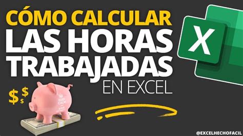 Cómo calcular las horas laborales de manera eficiente Actualizado