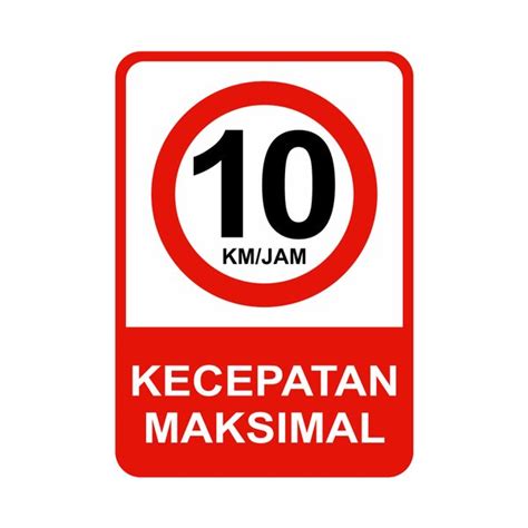 Jual Rambu Rambu Plat Alumunium Kecepatan Maksimal Km Per Jam Cm