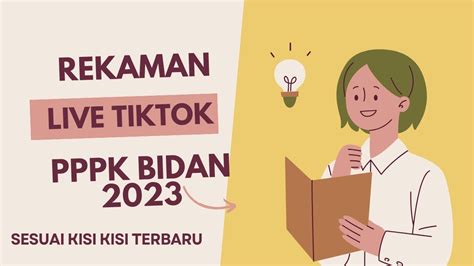 Rekaman Live Tiktok Pppk Bidan Tahun Youtube