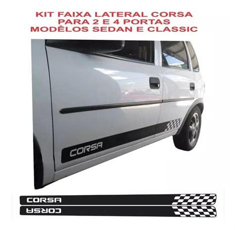 Kit Faixa Lateral Corsa Classic Sedan E Portas Parcelamento Sem Juros