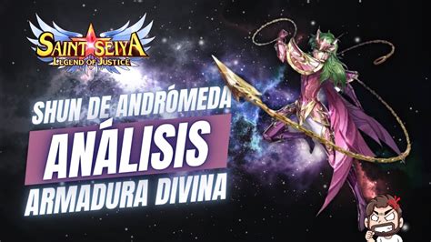 An Lisis De Shun De Andr Meda Armadura Divina Saint Seiya Legend Of