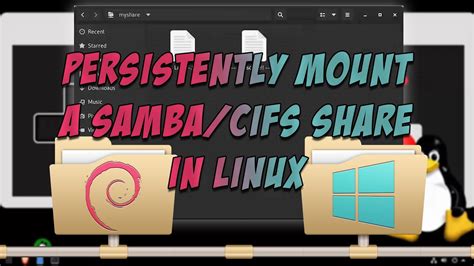 Persistently Mount A Sambacifs Share In Linux Youtube