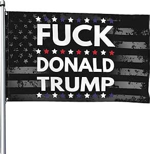 Amazon Fuck Donald Trump Flag X Feet Vivid Color And Fade Proof Outdoor Flag Garden
