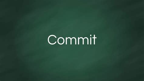 Commit : Definition, Pronunciation, Examples, Synonyms - YouTube