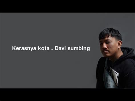 Kerasnya Kota Davi Sumbing Lyrics Youtube Music