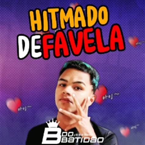 B Do Batid O Ep Hitmado De Favela Repet Rio Novo Junho K